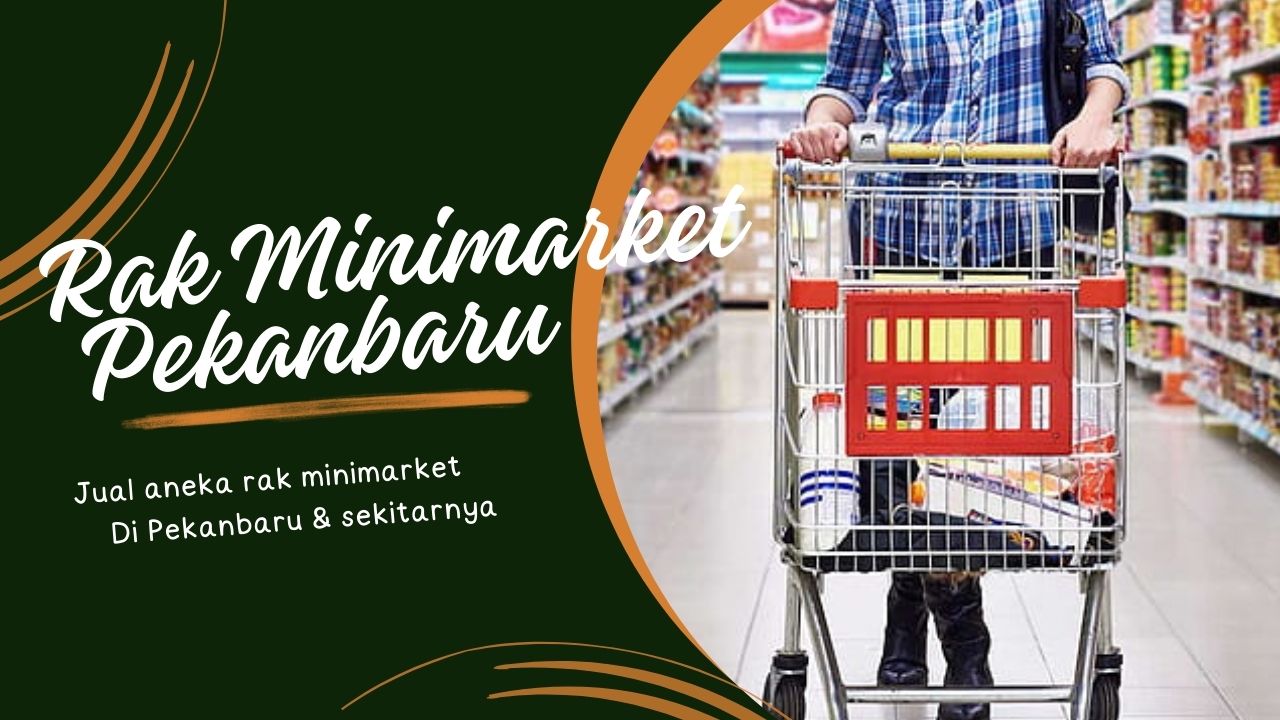 Jual rak minimarket Pekanbaru Jual rak minimarket Pekanbaru